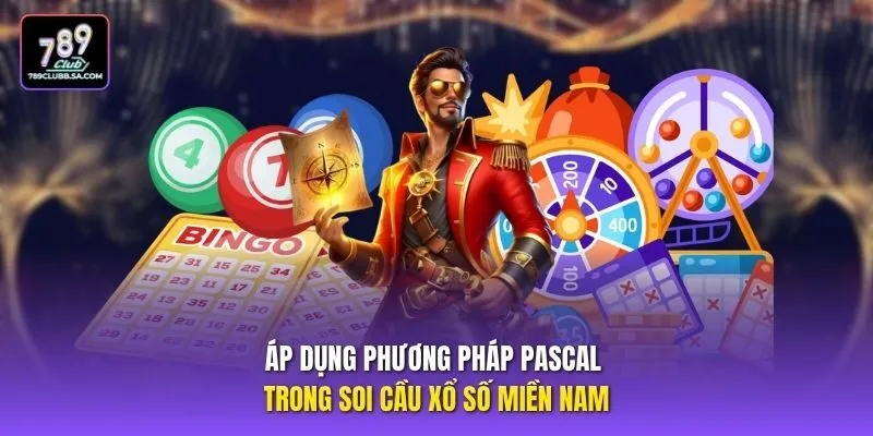 Áp dụng phương pháp Pascal trong soi cầu xổ số miền nam