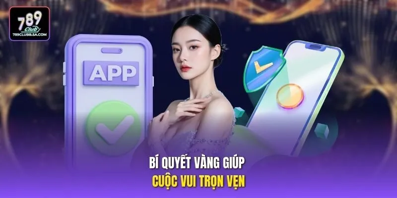 Bí quyết vàng giúp cuộc vui trọn vẹn