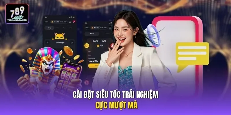 Cài đặt siêu tốc trải nghiệm cực mượt mà