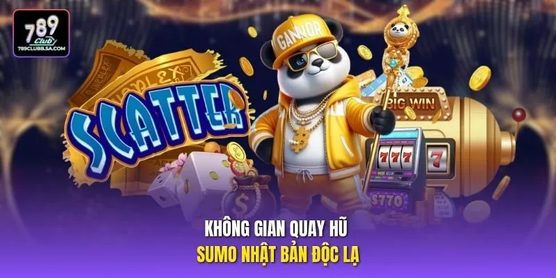 Không gian quay hũ sumo Nhật Bản độc lạ